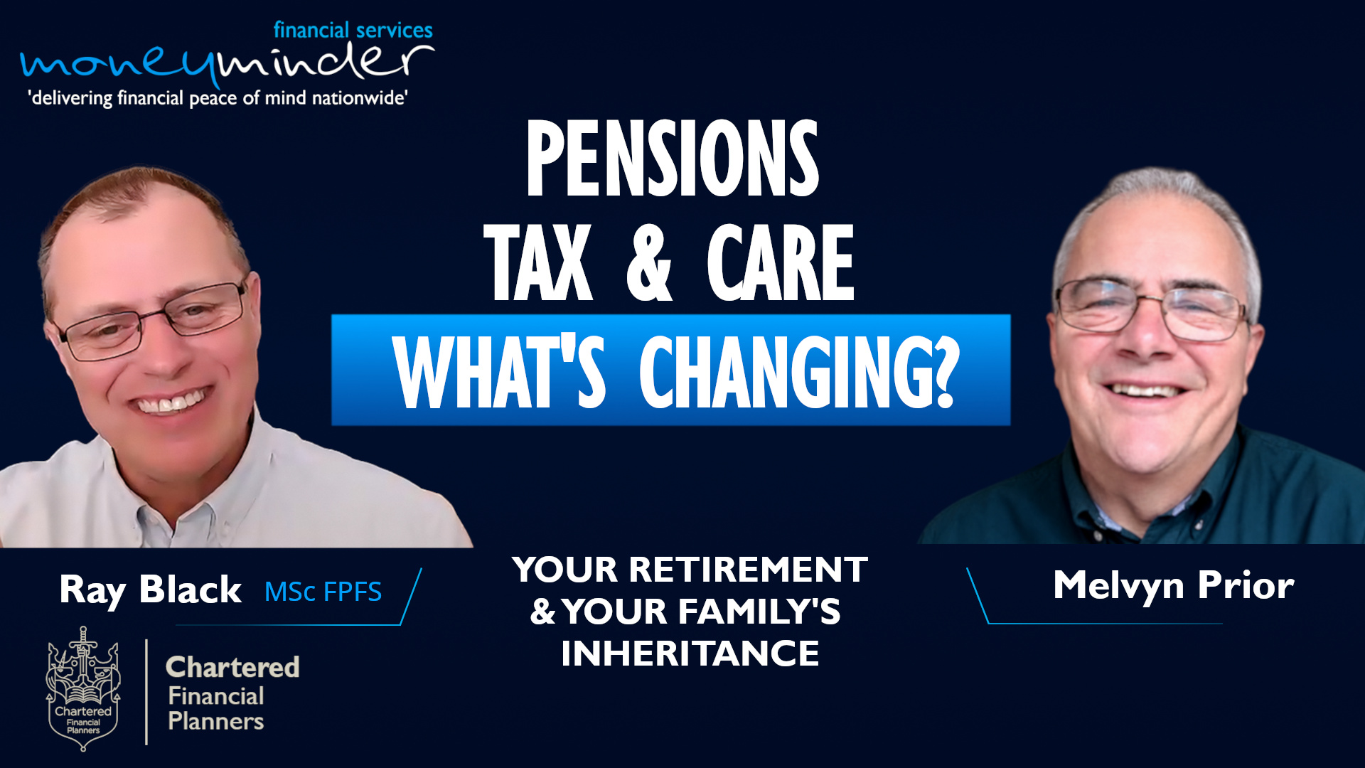 Pensions, Tax and Care - What Could Change for Your Retirement and Your Family?